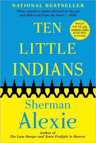 Ten Little Indians, De Alexie, Sherman. Editorial Grove Press, Tapa Blanda En Inglés