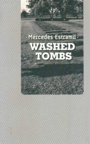 Washed Tombs - Mercedes Estramil