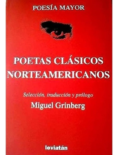 Poetas Clasicos Norteamericanos - Miguel Grinberg