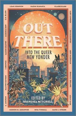 Libro Out There : Into The Queer New Yonder - Saundra Mit...