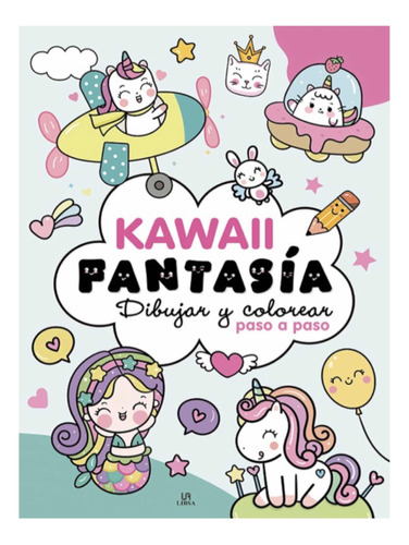 Kawaii Fantasia - Dibujar Y Colorear