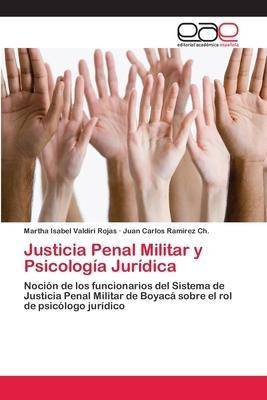 Libro Justicia Penal Militar Y Psicologia Juridica - Mart...
