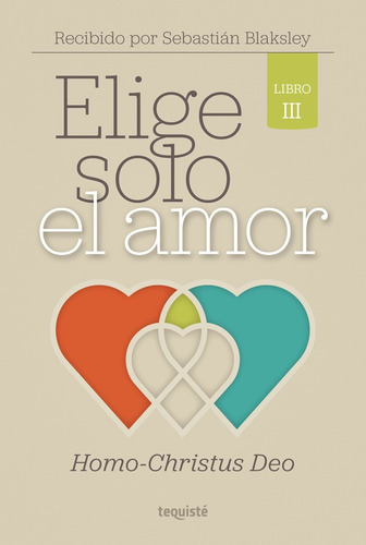 Elige Solo El Amor