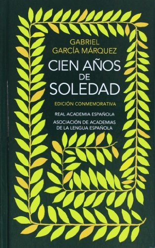 Cien Años De Soledad. Edición Conmemorativa - Garcia Marquez