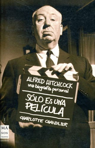 Solo Es Una Pelicula . Alfred Hitchcock