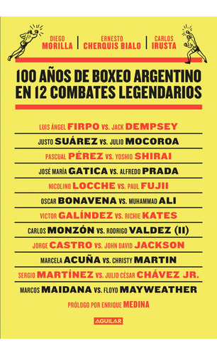 100 Años De Boxeo Argentino En 12 Combates Legendarios. 