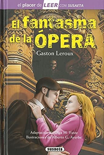El Fantasma De La Ópera (el Placer De Leer Con Susaeta - Niv