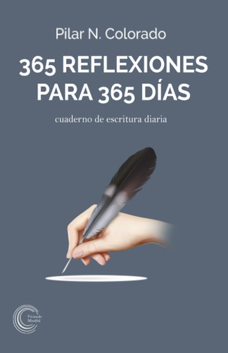 Libro: 365 Reflexiones Para 365 Días: Cuaderno De Escritura 