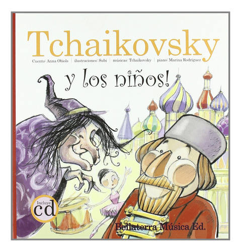 Tchaikovky Y Los Ninos Vv.aa. Bellaterra Musica