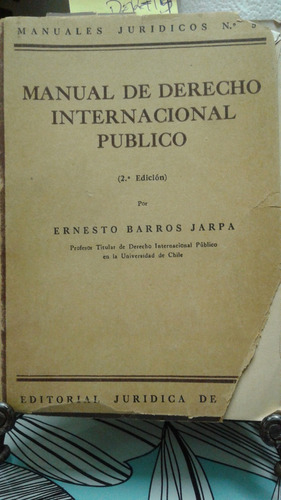 Manual De Derecho Internacional Publico // Ernesto Barros J