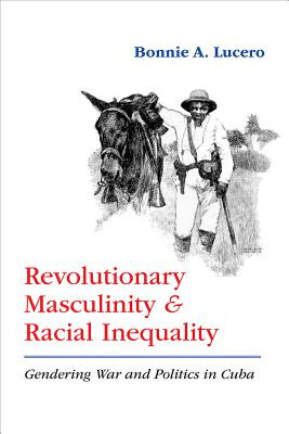 Libro Revolutionary Masculinity And Racial Inequality: Ge...