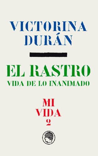 El rastro, de Durán, Victorina. Editorial Publicaciones de la Residencia de Estudiantes, tapa blanda en español