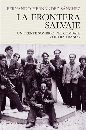 Libro La Frontera Salvaje - Hernã§ndez Sã§nchez, Fernando