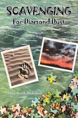 Libro Scavenging For Diamond Dust - Dickinson, Mary-keith