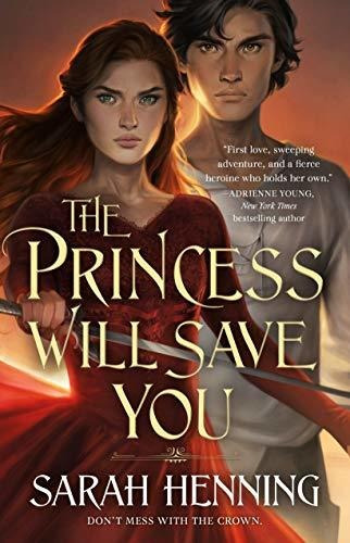 Book : The Princess Will Save You (kingdoms Of Sand And Sky