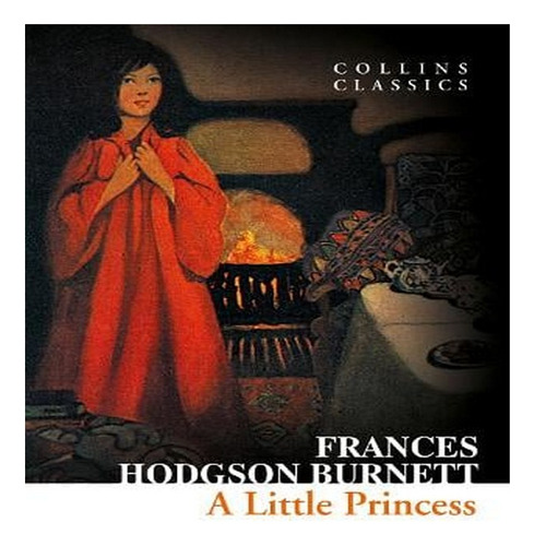 A Little Princess - Collins Classics (paperback) - Fra. Ew03