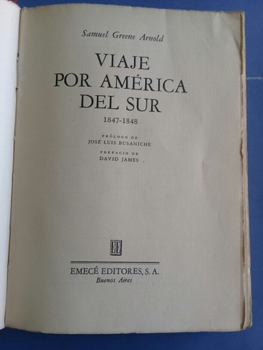 Viaje Por America Del Sur 1847-1848 - Samuel Greene Arnold