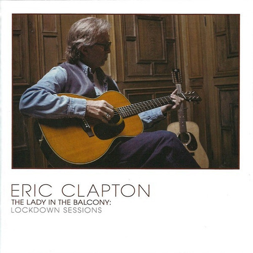 Eric Clapton, The Lady In The Balcony, Cd