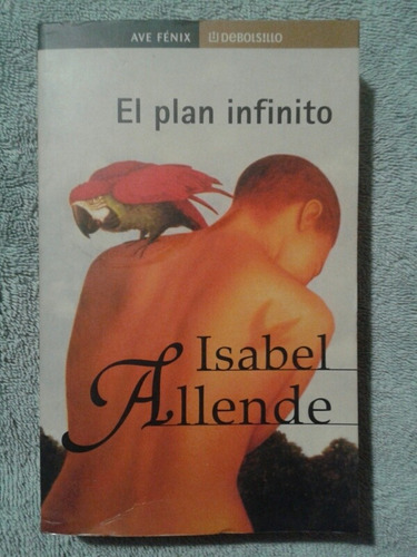 El Plan Infinito. Isabel Allende