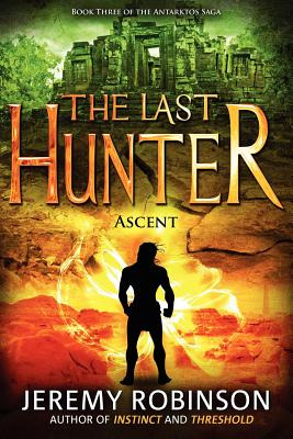 Libro The Last Hunter - Ascent (book 3 Of The Antarktos S...