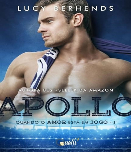 Apollo   Volume 1: Apollo   Volume 1, De Berhends, Lucy. Editora Qualis, Capa Mole Em Português