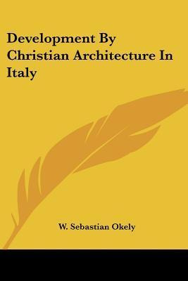 Libro Development By Christian Architecture In Italy - W ...