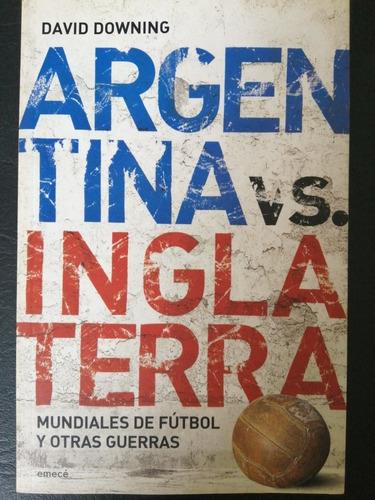 Argentina Vs. Inglaterra - David Downing (Usado)