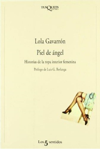 Piel De Angel -historias De La Ropa Interior Femenina
