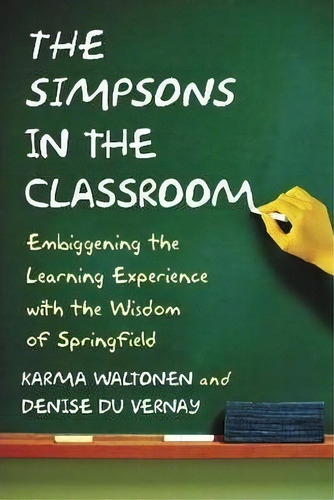 The Simpsons In The Classroom, De Karma Waltonen. Editorial Mcfarland Co Inc, Tapa Blanda En Inglés