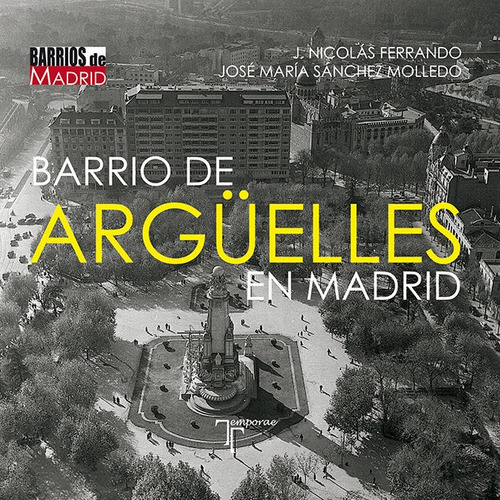 Barrio De Arg?elles En Madrid - Nicolas Ferrando, Jose