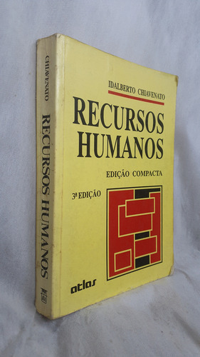 Livro Recursos Humanos - Edição Compacta - Idalberto Chiavenato - Editora Atlas (Usado)