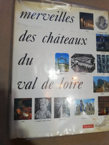 Merviilles Des Chateaux Du Val De Loire Hachette 