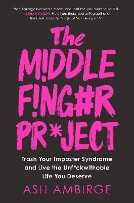 Libro The Middle Finger Project : Trash Your Imposter Syn...