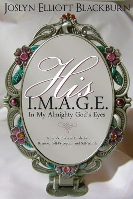 Libro His I.m.a.g.e.  In My All Mighty God's Eyes : A Lad...