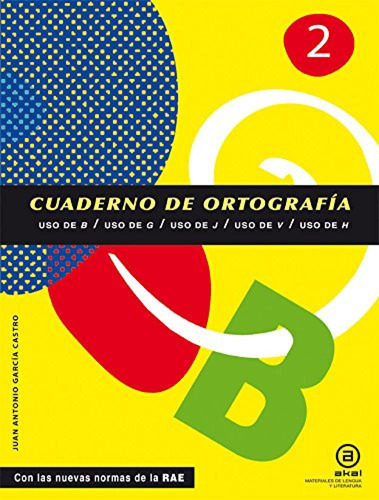 Libro Cuadernos De Ortografía 2 - Garcia Castro, Juan Anton