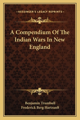 Libro A Compendium Of The Indian Wars In New England - Tr...