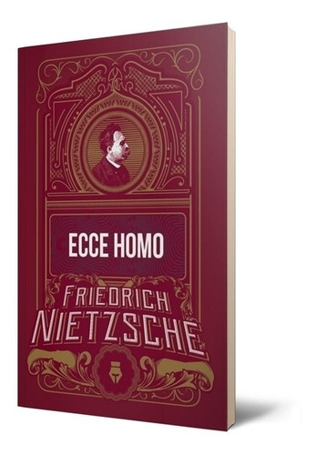 Ecce Homo Friedrich Nietzsche Del Fondo Editorial