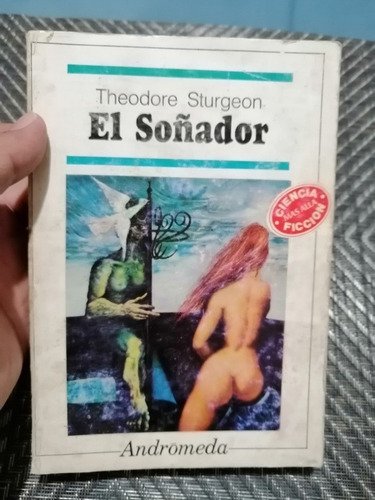 El Soñador - Theodore Sturgeon (andrómeda) 