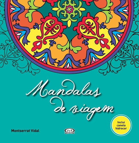 Mandalas de viagem, de Vidal, Montserrat. Série Mandalas premium Vergara & Riba Editoras, capa mole em português, 2013