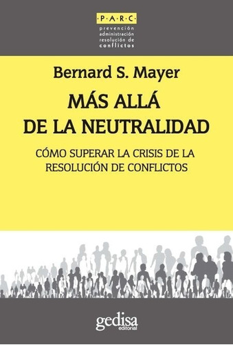 Mas Alla De La Neutralidad - Mayer, Bernard S