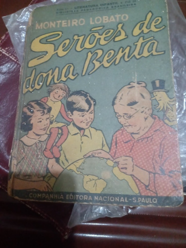 Livro Antigo ,seroes De Dona Benta De Monteiro Lobato D 1937