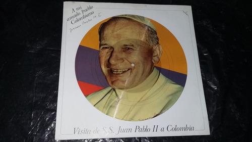 Visita De S.s. Juan Pablo Ii A Colombia Lp Vinilo Balada