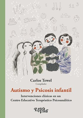Libro Autismo Y Psicosis Infantil De Carlos Tewel