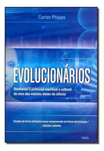 Evolucionários, De Phipps, Carter. Editora Cultrix, Capa Mole Em Português