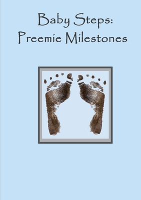 Libro Baby Steps - Preemie Milestones - Blue - Kinne, Laura