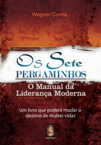 Os Sete Pergaminhos: Os Sete Pergaminhos, De Wagner, Cunha. Editora Madras, Capa Mole Em Português