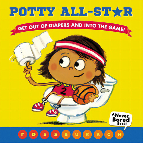 Potty All-star (a Never Bored Book!), De Burach, Ross. Editorial Scholastic, Tapa Dura En Inglés