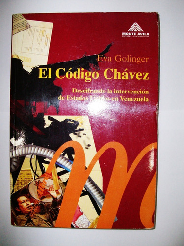 El Código Chávez - Eva Golinger - Monte Ávila