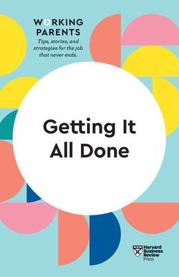 Libro Getting It All Done (hbr Working Parents Series) - ...