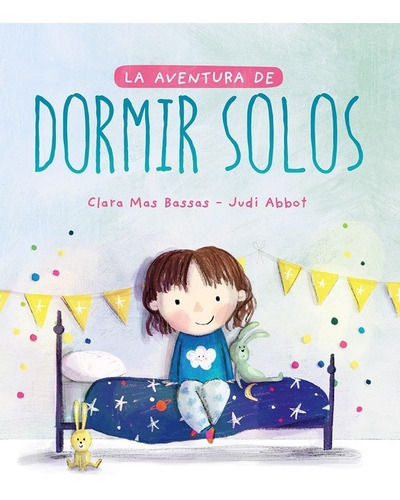 Aventura De Dormir Solos La - Mas Bassas Clara/ Abbot Judi